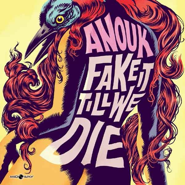 Fake It Till We Die | Anouk